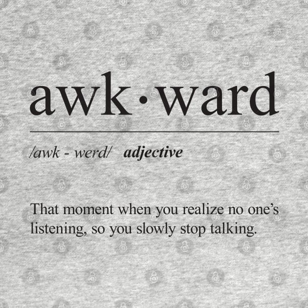 Awkward definition by laimutyy